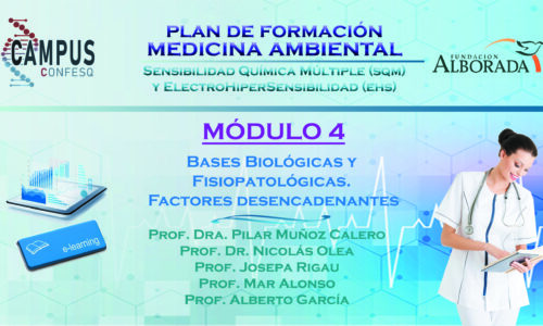 Módulo 4 – Medicina Ambiental: “Bases Biológicas y Fisiopatológicas. Factores desencadenantes”